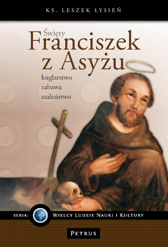 Święty Franciszek z Asyżu. kuglarstwo, zabawa, sza
