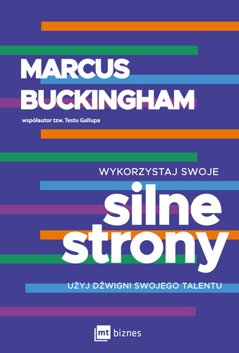 Wykorzystaj swoje silne strony Użyj dźwigni swojego talentu