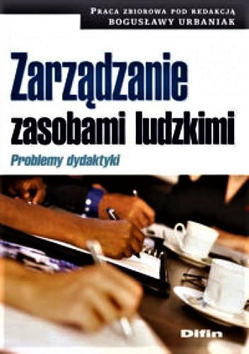 Zarządzanie zasobami ludzkimi. Problemy dydaktyki