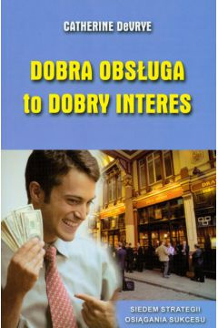 Dobra obsługa to dobry interes