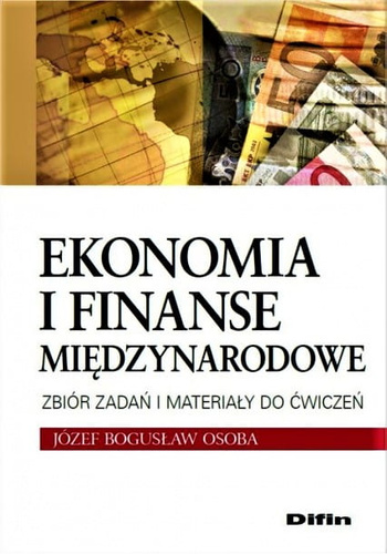 Ekonomia i finanse międzynarodowe. Zbiór zadań i materiały do ćwiczeń