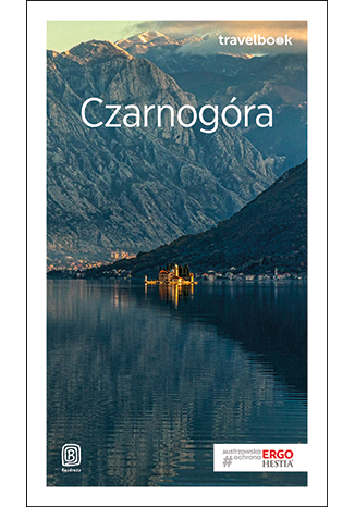 Czarnogóra. Travelbook. Wydanie 4
