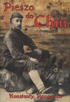 Pieszo do Chin, Konstanty Rengarten