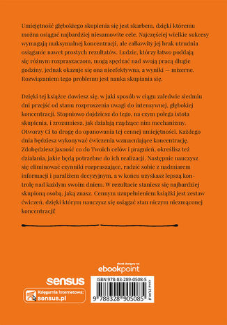 Skoncentrowany umysł. Siedmiodniowy plan podnoszenia swojego poziomu skupienia. Podkręć swoją produktywność