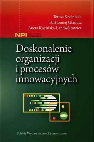 Doskonalenie organizacji i procesów innowacyjnych