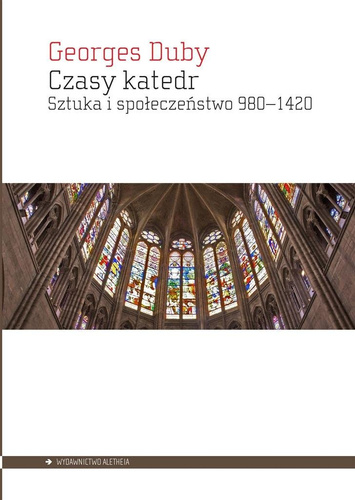 Czasy katedr. Sztuka i społeczeństwo 9801420