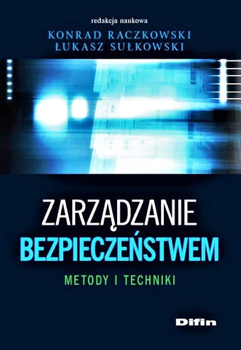 Zarządzanie bezpieczeństwem. Metody i techniki
