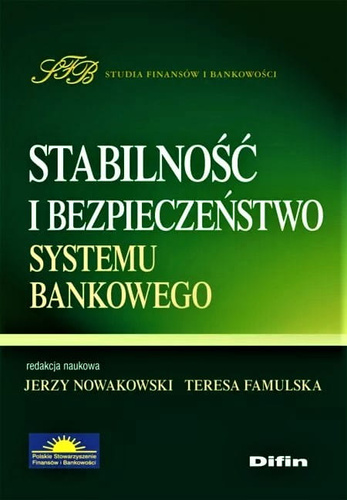 Stabilność i bezpieczeństwo systemu bankowego