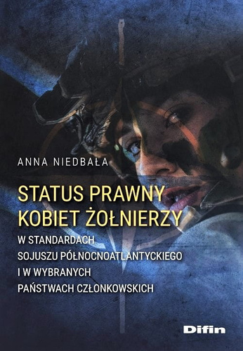 Status prawny kobiet żołnierzy w standardach Sojuszu Północnoatlantyckiego i w wybranych państwach członkowskich