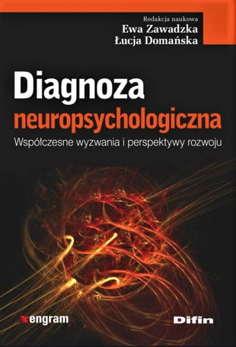 Diagnoza neuropsychologiczna. Współczesne wyzwania i perspektywy rozwoju