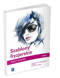 Szablony fryzjerskie. Zeszyt ćwiczeń cz.1 WSiP