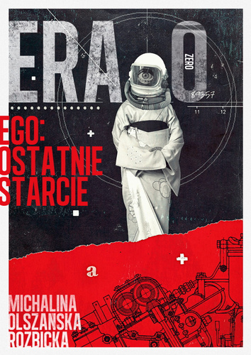 Era Zero. Ego Ostatnie Starcie