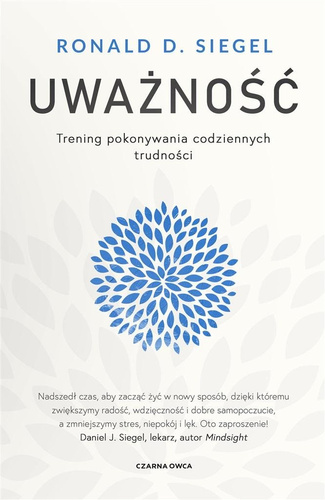 Uważność. Trening pokonywania codziennych...