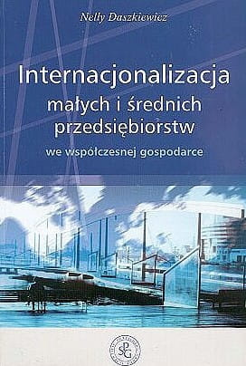 Internacjonalizacja małych i średnich przedsiębiorstw we współczesnej gospodarce