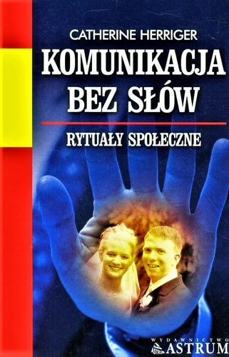 Komunikacja bez słów. Rytuały społeczne