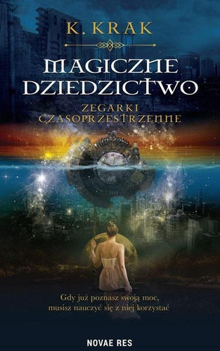 Magiczne dziedzictwo. Zegarki czasoprzestrzenne
