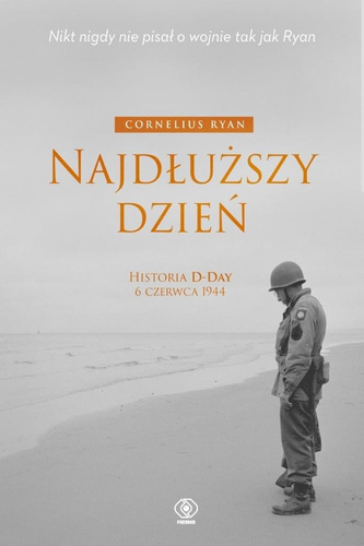 Najdłuższy dzień. Historia D-Day 6 czerwca 1944