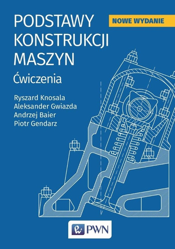 Podstawy konstrukcji maszyn. Ćwiczenia