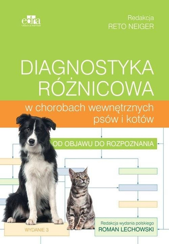 Diagnostyka różnicowa w chorobach wew. psów i..