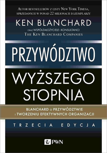 Przywództwo wyższego stopnia. Blanchard o przywódz