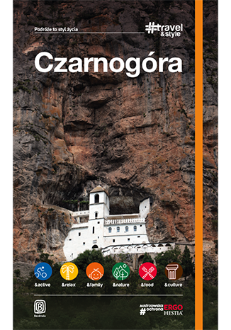 Czarnogóra. #Travel&Style. Wydanie 1