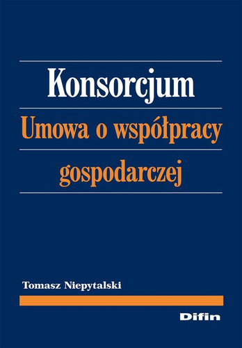 Konsorcjum. Umowa o współpracy gospodarczej