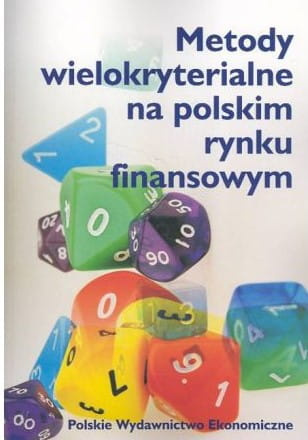 Metody wielokryterialne na polskim rynku finansowym