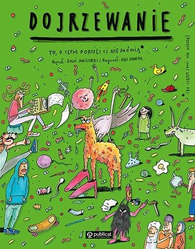 Dojrzewanie. To, o czym dorośli Ci nie mówią