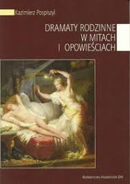 Dramaty rodzinne w mitach i opowieściach