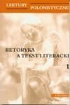 Retoryka a tekst literacki (tom 1, tom 2)