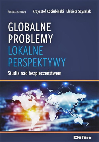 Globalne problemy, lokalne perspektywy. Studia nad bezpieczeństwem