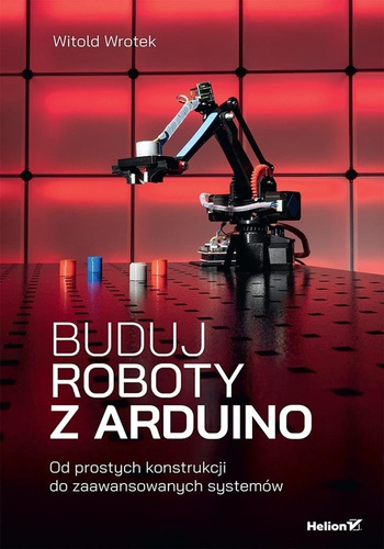 Buduj roboty z Arduino