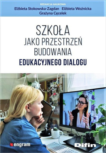 Szkoła jako przestrzeń budowania edukacyjnego dialogu