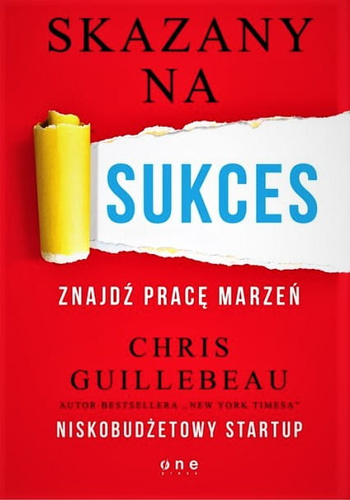 Skazany na sukces. Znajdź pracę marzeń