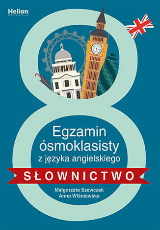 Egzamin ósmoklasisty z języka angielskiego - słownictwo