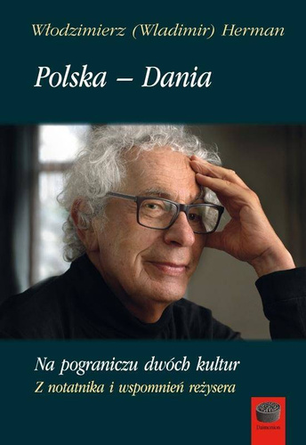 Polska - Dania. Na pograniczu dwóch...
