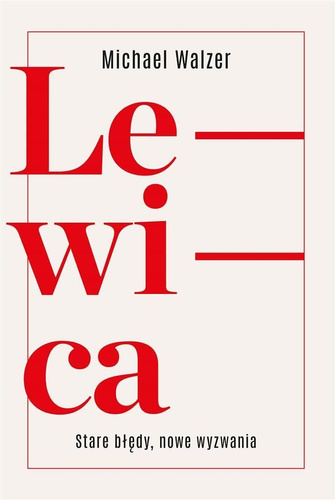Lewica. Stare błędy, Nowe wyzwania