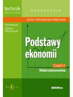Podstawy ekonomii. Część 2. Makroekonomia