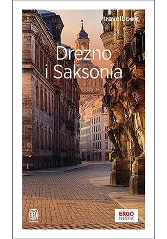 Drezno i Saksonia. Travelbook. Wydanie 4