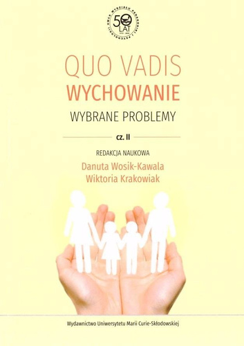Quo vadis wychowanie cz.2