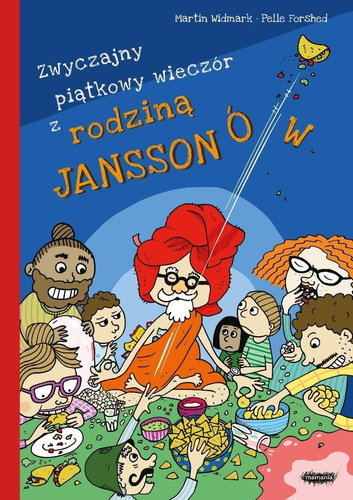 Rodzina Janssonów T.4 Zwyczajny piątkowy wieczór..