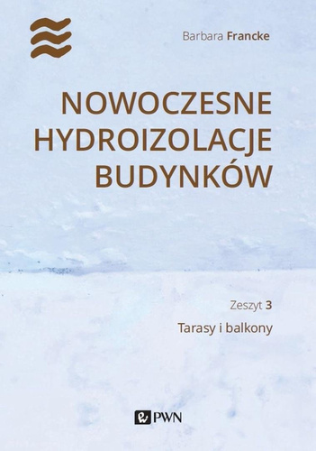 Nowoczesne hydroizolacje budynków Tarasy i balkony