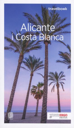Alicante i Costa Blanca. Travelbook. Wydanie 2