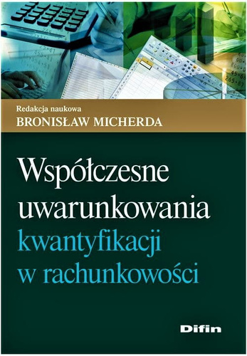 Współczesne uwarunkowania kwantyfikacji w rachunkowości