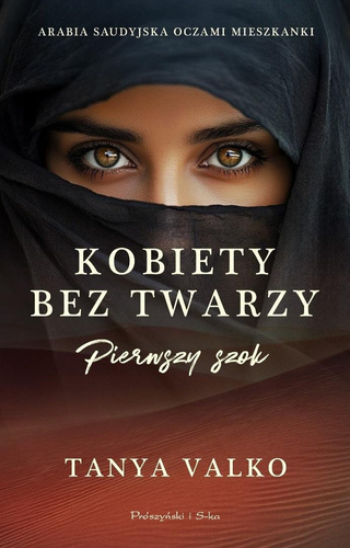 Kobiety bez twarzy. Pierwszy szok