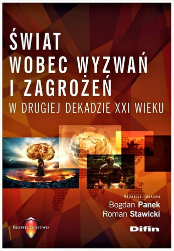 Świat wobec wyzwań i zagrożeń w drugiej dekadzie XXI wieku