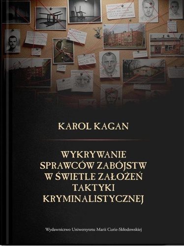 Wykrywanie sprawców zabójstw w świetle założeń...