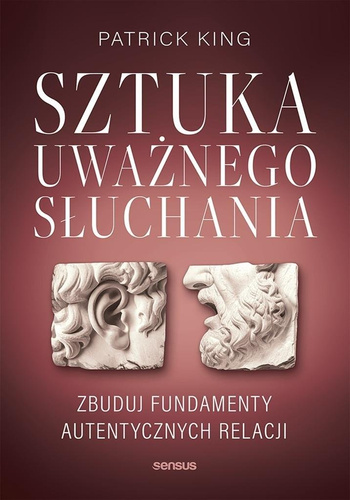 Sztuka uważnego słuchania