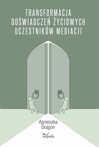 Transformacja doświadczeń życiowych uczestników mediacji