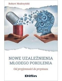 Nowe uzależnienia młodego pokolenia